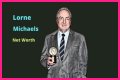 What is Lorne Michaels’s Net Worth: Biography, Net Worth & more